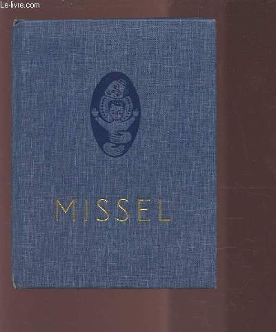 MISSEL POUR LES JEUNES ET POUR TOUS CEUX QUI VEULENT PRIER ENSEMBLE.