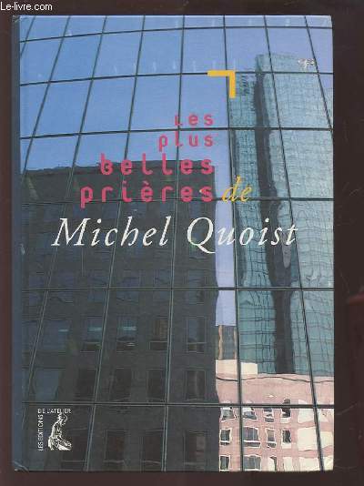 LES PLUS BELLES PRIERES DE MICHEL QUOIST.