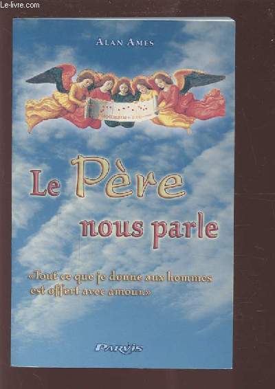 LE PERE NOUS PARLE - 