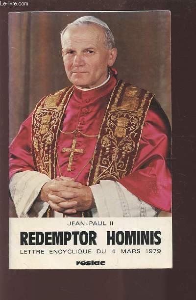REDEMPTOR HOMINIS - LETTRE ENCYCLIQUE DU 4 MARS 1979.