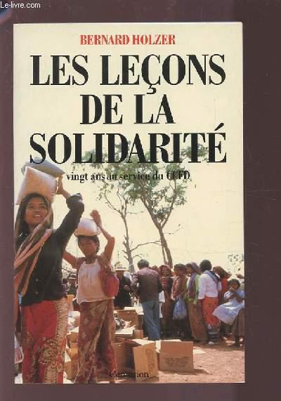 LES LECONS DE LA SOLIDARITE - 20 ANS AU SERVICE DU CCFD.