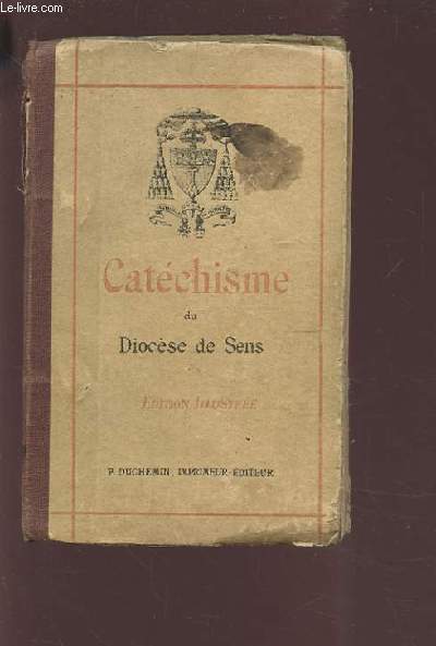 CATECHISME ILLUSTRE DU DIOCESE DE SENS.