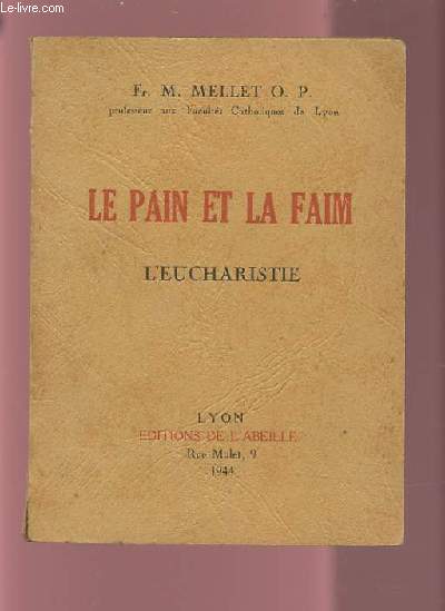 LE PAIN ET LA FAIM - L'EUCHARISTIE.