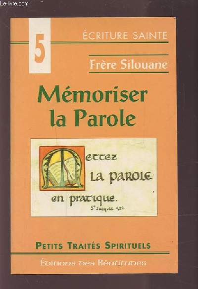 MEMORISER LA PAROLE - LES PETITS TRAITES SPIRIRUELS.