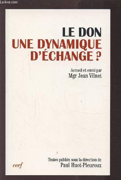 LE DON - UNE DYNAMIQUE D'ECHANGE ?.