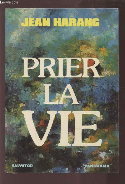 PRIER LA VIE.