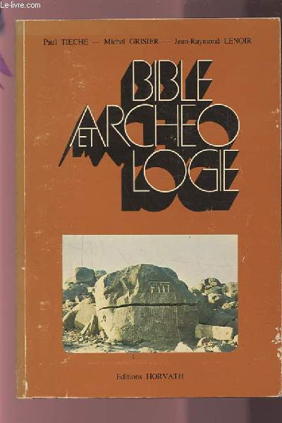 BIBLE ET ARCHEOLOGIE.