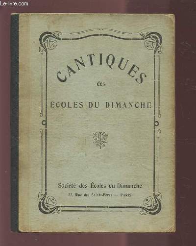 CANTIQUES DES ECOLES DU DIMANCHES DE FRANCE.
