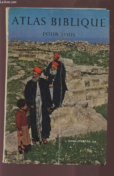 ATLAS BIBLIQUE POUR TOUS.