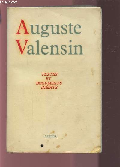 AUGUSTE VALENSIN - TEXTES ET DOCUMENTS INEDITS.