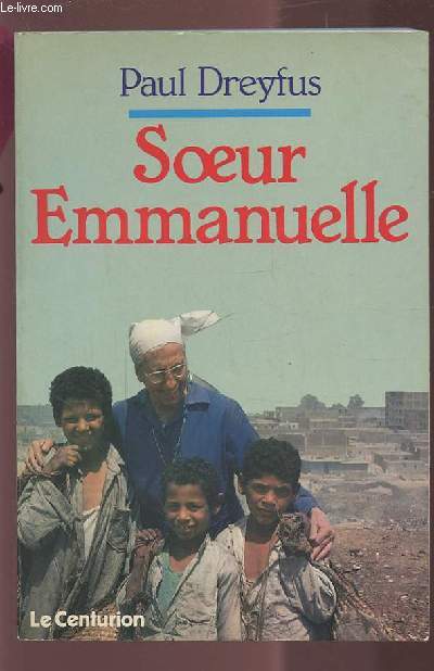 SOEUR EMMANUELLE - AIMER, L'UNIQUE NECESSITE.