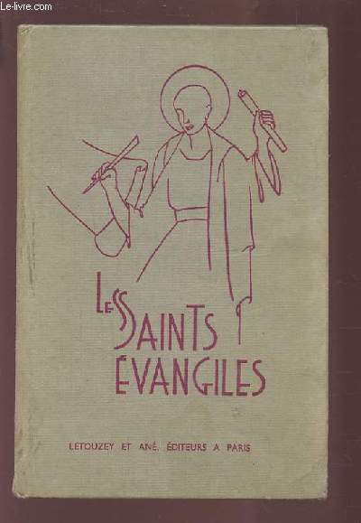 LES SAINTS EVANGILES.