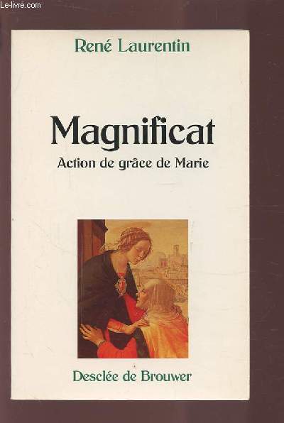MAGNIFICAT - ACTION DE GRACE DE MARIE.