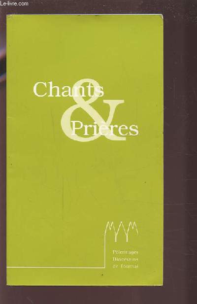 CHANTS & PRIERES.