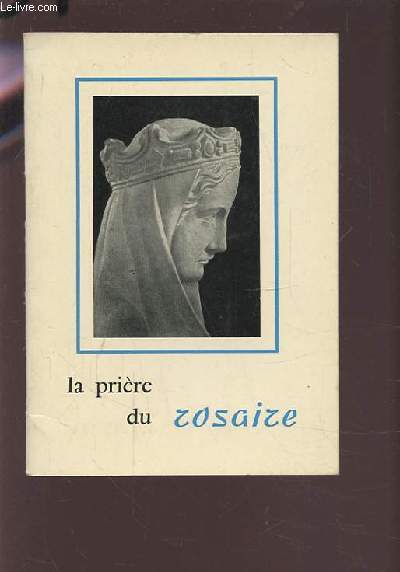 LA PRIERE DU ROSAIRE.