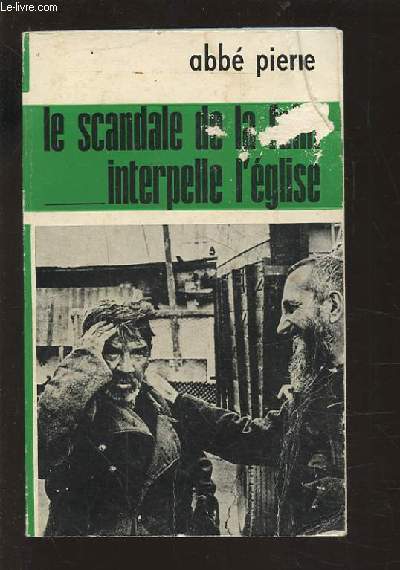 LE SCANDALE DE LA FAIM INTERPELLE L'EGLISE.