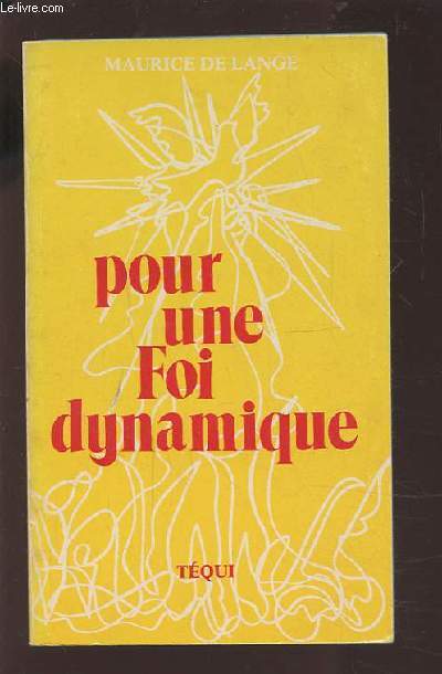 POUR UNE FOI DYNAMIQUE - OU L'OXYGENE DE DIEU.