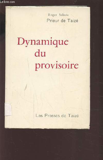 DYNAMIQUE DU PROVISOIRE.