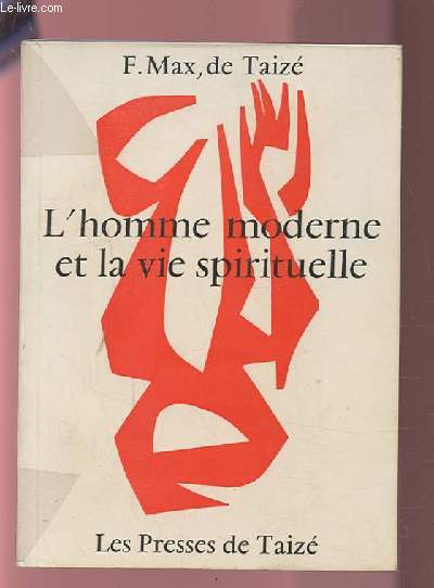 L'HOMME MODERNE ET LA VIE SPIRITUELLE.
