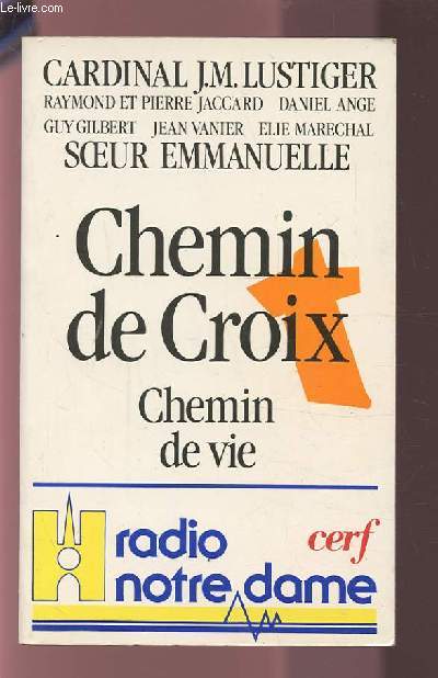 CHEMIN DE CROIX / CHEMIN DE VIE.