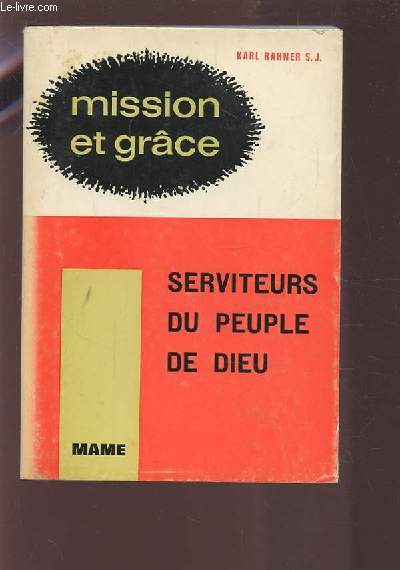 MISSION ET GRACE II : SERVITEURS DU PEUPLE DE DIEU.