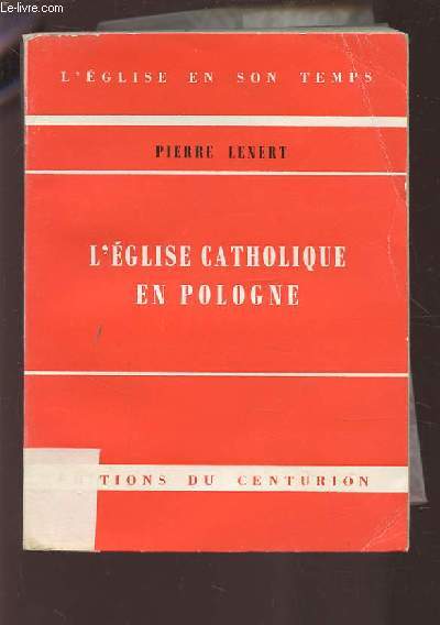 L'EGLISE CATHOLIQUE EN POLOGNE.