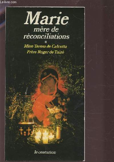 MARIE MERE DE RECONCILIATIONS.