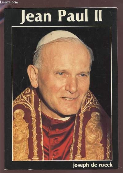 JEAN PAUL II - LE PAPE QUI VIENT DE POLOGNE.