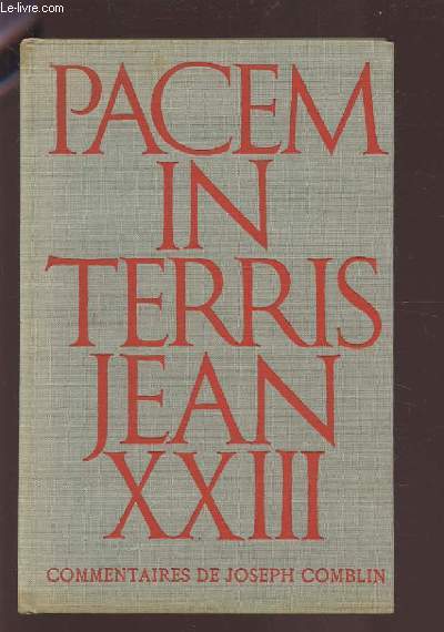 PACEM IN TERRIS - COMMENTAIRES DE JOSEPH COMBLIN.