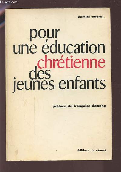 POUR UNE EDUCATION CHRETIENNE DES JEUNES ENFANTS.