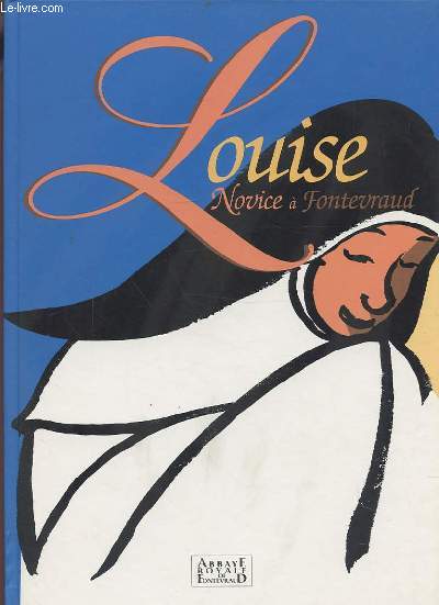 LOUISE - NOVICE A FONTEVRAUD.
