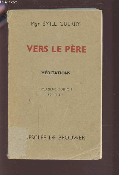 VERS LE PERE - MEDITATIONS.