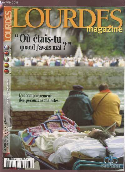 LOURDES - LA REVUE DU PELERIN N124 JANVIER/FEVRIER 2004 + N 126 AVRIL/MAI 2004 + N127 JUIN/JUILLET 2004 + N129 SEPTEMBRE/OCTOBRE 2004 + N130 OCTOBRE/NOVEMBRE 2004.