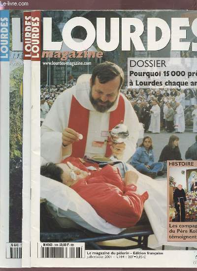 LOURDES - LA REVUE DU PELERIN N104 JUILLET/AOUT 2001 + N105 SEPTEMBRE/OCTOBRE 2001 + N106 OCTOBRE/NOVEMBRE 2001.