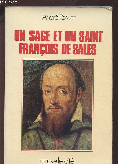 UN SAGE ET UN SAINT FRANCOIS DE SALES.