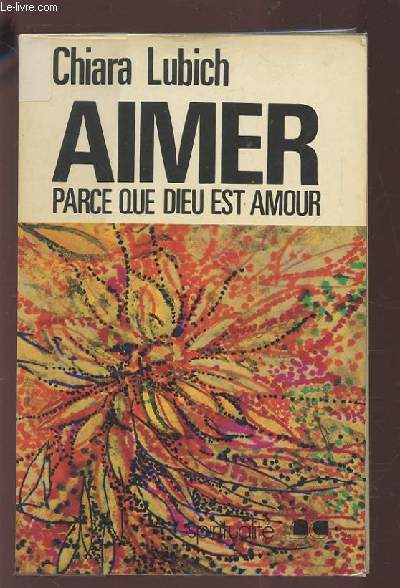 AIMER PARCE QUE DIEU EST AMOUR.