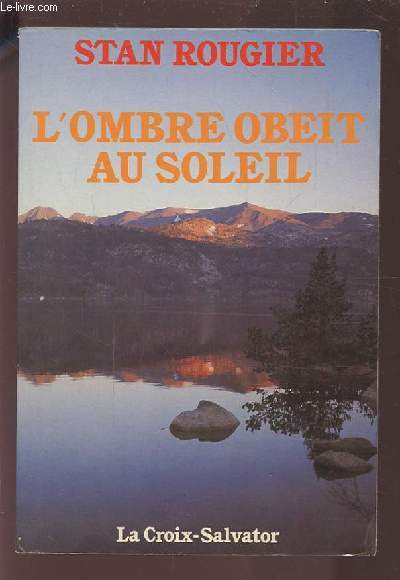 L'OMBRE OBEIT AU SOLEIL.