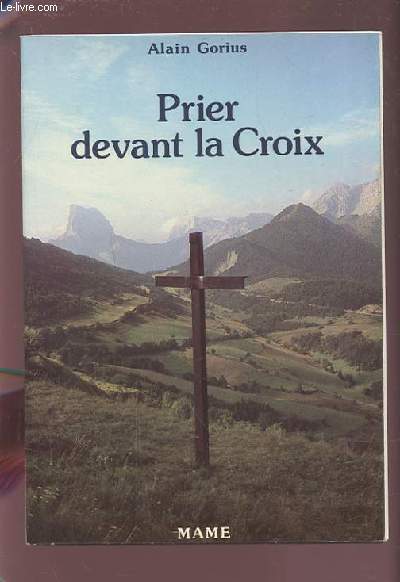 PRIER DEVANT LA CROIX.