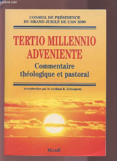 TERTIO MILLENNIO ADVENIENTE / COMMENTAIRE THEOLOGIQUE ET PASTORAL.