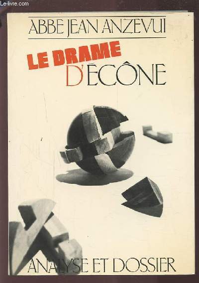 LE DRAME D'ECONE - ANALYSE ET DOSSIER.