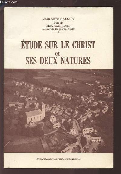 ETUDE SUR LE CHRIST ET SES DEUX NATURES.