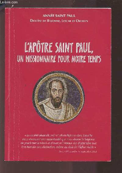 L'APOTRE SAINT PAUL, UN MISSIONNAIRE POUR NOTRE TEMPS.