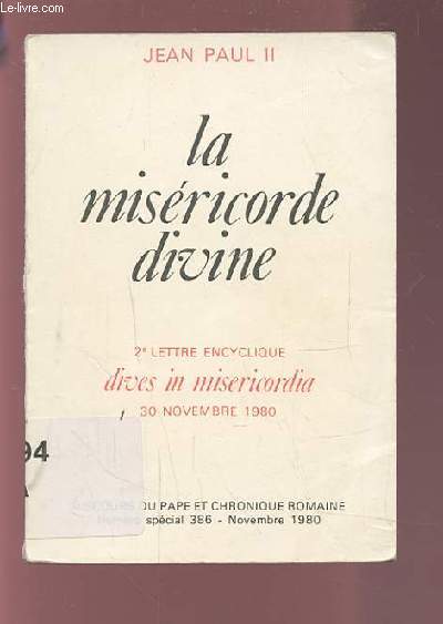 LA MISERICORDE DIVINE - 2 LETTRE ENCYCLIQUE DIVES IN MISERICORDIA 30 NOVEMBRE 1980.