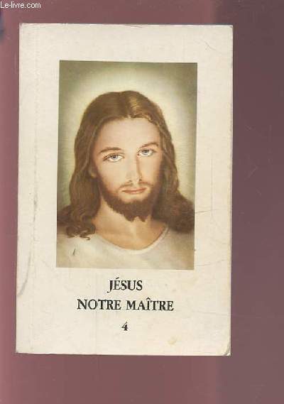 JESUS NOTRE MAITRE 4.