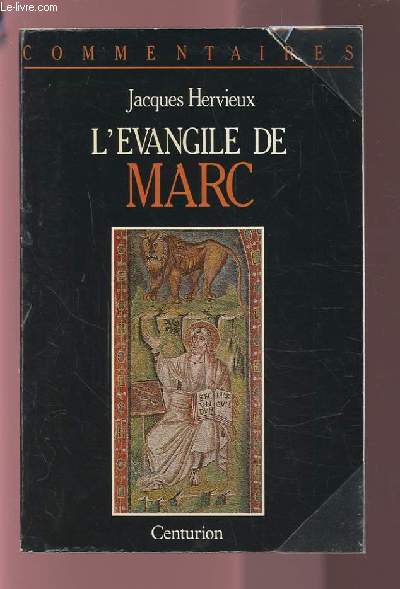L'EVANGILE DE MARC - COMMENTAIRE PASTORAL.