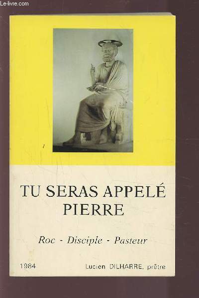 TU SERAS APPELE PIERRE : ROC-DISCIPLINE-PASTEUR.
