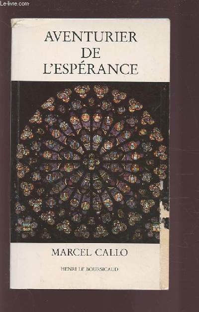 AVENTURIER DE L'ESPERANCE - MARCEL CALLO.