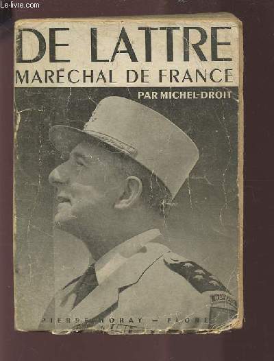 DE LATTRE - MARECHAL DE FRANCE.