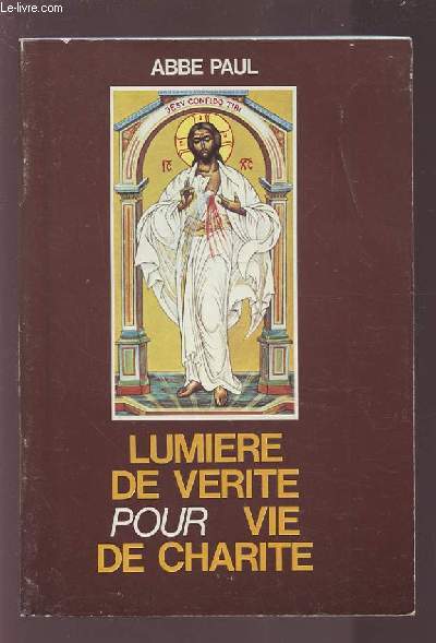 LUMIERE DE VERITE POUR VIE DE CHARITE.