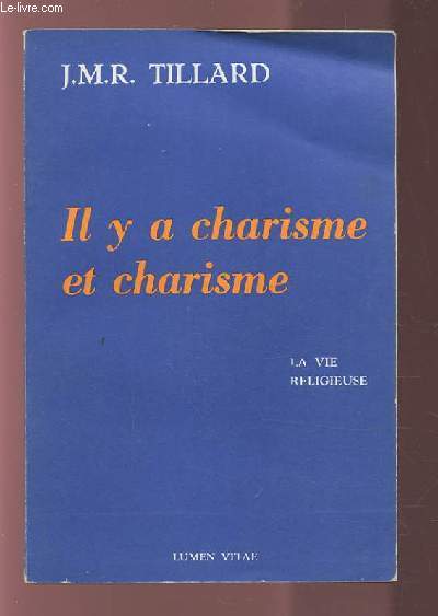 IL Y A CHARISME ET CHARISME - LA VIE RELIGIEUSE.